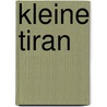 Kleine tiran door Jirina Prekop