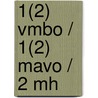 1(2) VMBO / 1(2) Mavo / 2 MH door Onbekend