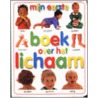 Mijn eerste boek over het lichaam