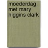 Moederdag met Mary Higgins Clark
