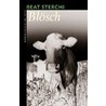 Blosch by Beat Sterchi