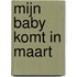 Mijn baby komt in maart