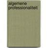 Algemene professionaliteit door I. Bal