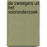 De zwoegers uit het vooronderzoek door L.F.M. Verhey