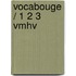 Vocabouge / 1 2 3 vmhv