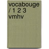Vocabouge / 1 2 3 vmhv door S. Hubbers
