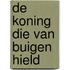 De koning die van buigen hield