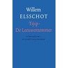 Tsjip . De leeuwentemmer by Willem Elsschot