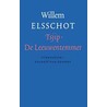 Tsjip . De leeuwentemmer door Willem Elsschot