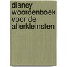 Disney woordenboek voor de allerkleinsten