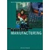Werken met Navision Manufacturing by F.J. Schoolderman
