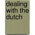 Dealing with the Dutch