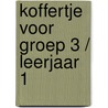 Koffertje voor groep 3 / leerjaar 1