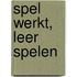 Spel werkt, leer spelen