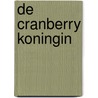 De Cranberry Koningin door K. DeMarco