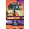 Vandaag is de dag! door Lyanla Vanzant