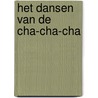 Het dansen van de cha-cha-cha door Guillermo Cabrera Infante