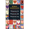 Waarom ik. Waarom dit. Waarom nu