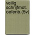 VEILIG SCHRIJFMOT. OEFENB.(5V)