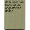 De hunker naar troost of, De ongestorven doden by W. Spillebeen