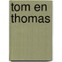 Tom en Thomas