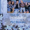 Maak tijd voor de vriendschap by P. Bosmans