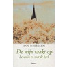 De wijn raakt op door I. Driessen