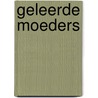 Geleerde Moeders door L. Wesseling