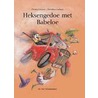 Heksengedoe met Babeloe by D. Lachner
