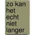 Zo kan het echt niet langer