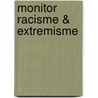 Monitor Racisme & Extremisme by Willem Wagenaar