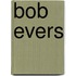 Bob Evers