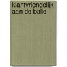 Klantvriendelijk aan de balie