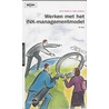 Werken met het INK-Managementmodel by J. Zuidema