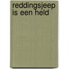 Reddingsjeep is een held by Steven J. Parker
