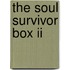 The Soul Survivor Box II
