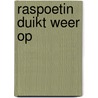 Raspoetin duikt weer op door Guy Didelez