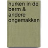Hurken in de berm & andere ongemakken by S. Bral