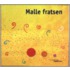 Malle fratsen