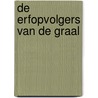 De erfopvolgers van de Graal door Lisa Gardner