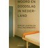 Tien jaar moord en doodslag in Nederland