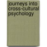 Journeys into cross-cultural psychology door Onbekend