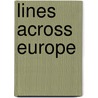 Lines across Europe door Onbekend