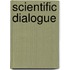 Scientific dialogue