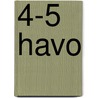 4-5 Havo by T. de Valk