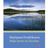 Mijn leven in Zweden door Marianne Fredriksson