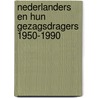 Nederlanders en hun gezagsdragers 1950-1990 door R. van Slotboom