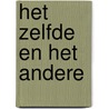 Het zelfde en het andere by Willem Elias