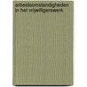 Arbeidsomstandigheden in het vrijwilligerswerk door M.G. de Feyter
