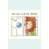 Mijn lieve oma